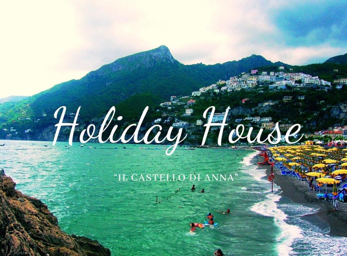 Holiday House Il Castello Di Anna Apartment Vietri sul Mare Exterior photo